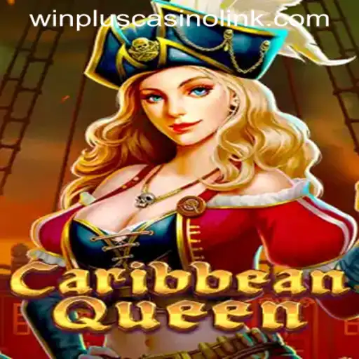 Caribbean Queen: A Rule-Wise Dive into the World of WINPLUS CASINO LINK