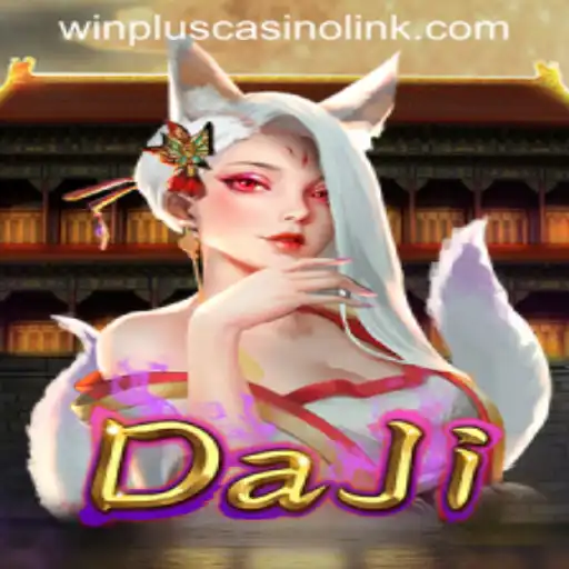 Exploring the World of DaJi and WINPLUS CASINO LINK