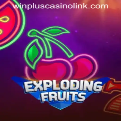 ExplodingFruits: A Juicy Adventure in WINPLUS CASINO